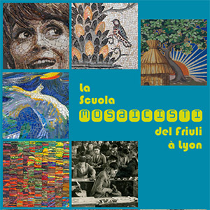  La scuola mosaicisti del Friuli à Lyon