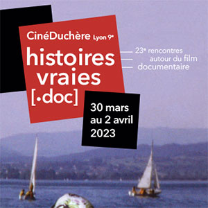 Affiche du festival Histoires vraies [.doc] par CinéDuchère