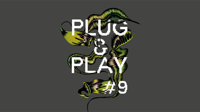 Plug & Play #9