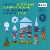 Prix Citoyens du patrimoine "Annie et Régis Neyret 2023